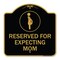 Signmission Reserved for Expecting Mom W/ Graphic, Black & Gold Aluminum Sign, 18" L, 18" H, BG-1818-23199 A-DES-BG-1818-23199 - alternate 1